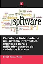 Cálculo da fiabilidade de um sistema informático orientado para o utilizador através da cadeia de Markov