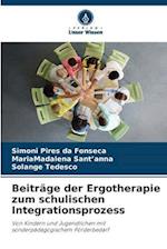 Beiträge der Ergotherapie zum schulischen Integrationsprozess