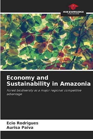Economy and Sustainability in Amazonia