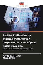 Facilité d'utilisation du système d'information hospitalier dans un hôpital public malaisien