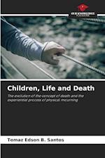 Children, Life and Death 