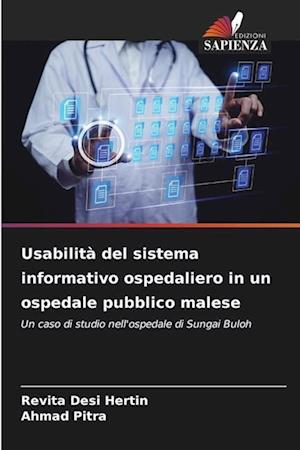 Usabilità del sistema informativo ospedaliero in un ospedale pubblico malese