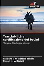 Tracciabilità e certificazione dei bovini