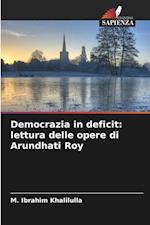 Democrazia in deficit: lettura delle opere di Arundhati Roy