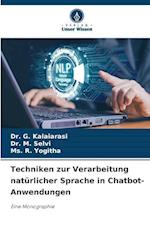 Techniken zur Verarbeitung natürlicher Sprache in Chatbot-Anwendungen