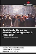 Sustainability as an element of integration in Mercosur 