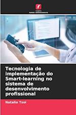 Tecnologia de implementação do Smart-learning no sistema de desenvolvimento profissional