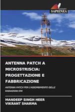 ANTENNA PATCH A MICROSTRISCIA: PROGETTAZIONE E FABBRICAZIONE