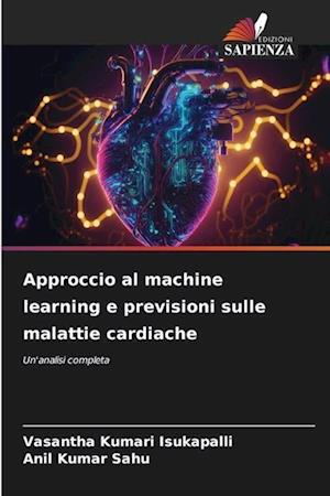 Approccio al machine learning e previsioni sulle malattie cardiache