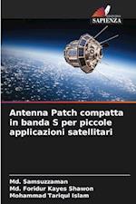 Antenna Patch compatta in banda S per piccole applicazioni satellitari