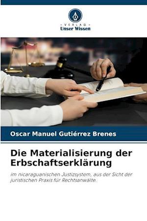 Die Materialisierung der Erbschaftserklärung