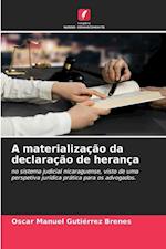 A materialização da declaração de herança