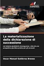 La materializzazione della dichiarazione di successione