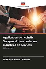 Application de l'échelle Servperval dans certaines industries de services