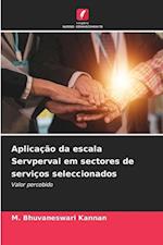 Aplicação da escala Servperval em sectores de serviços seleccionados