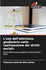 L'uso dell'attivismo giudiziario nella realizzazione dei diritti sociali