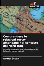 Comprendere le relazioni turco-americane nel contesto del Nord-Iraq