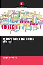 A revolução da banca digital