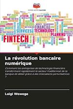 La révolution bancaire numérique