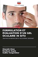 FORMULATION ET ÉVALUATION D'UN GEL OCULAIRE IN SITU