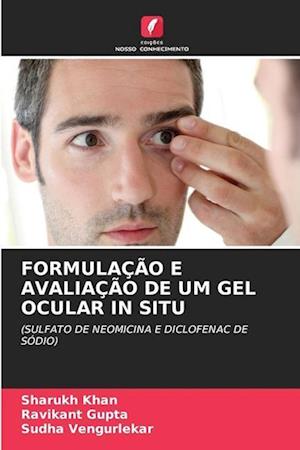 FORMULAÇÃO E AVALIAÇÃO DE UM GEL OCULAR IN SITU