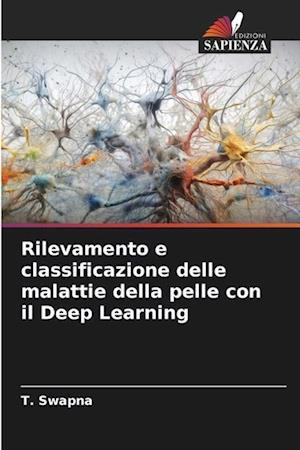 Rilevamento e classificazione delle malattie della pelle con il Deep Learning