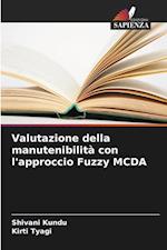 Valutazione della manutenibilità con l'approccio Fuzzy MCDA