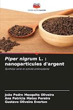 Piper nigrum L. : nanoparticules d'argent