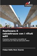 Realizzare il calcestruzzo con i rifiuti edili