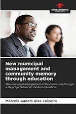 New municipal management and community memory through education 