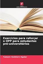 Exercícios para reforçar o OPP para estudantes pré-universitários