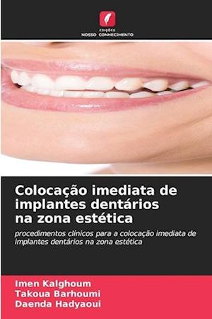 Colocação imediata de implantes dentários na zona estética