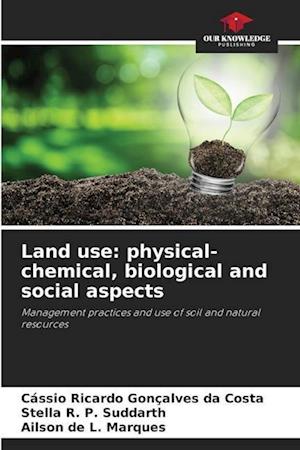 Land use: physical-chemical, biological and social aspects