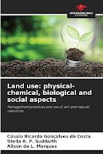 Land use: physical-chemical, biological and social aspects 