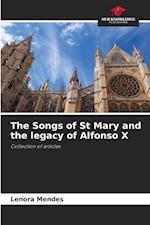 The Songs of St Mary and the legacy of Alfonso X 