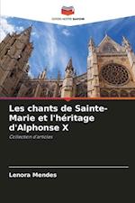 Les chants de Sainte-Marie et l'héritage d'Alphonse X