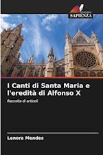 I Canti di Santa Maria e l'eredità di Alfonso X