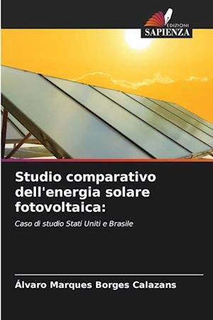 Studio comparativo dell'energia solare fotovoltaica: