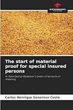 The start of material proof for special insured persons 