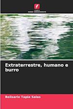 Extraterrestre, humano e burro