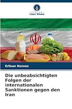 Die unbeabsichtigten Folgen der internationalen Sanktionen gegen den Iran