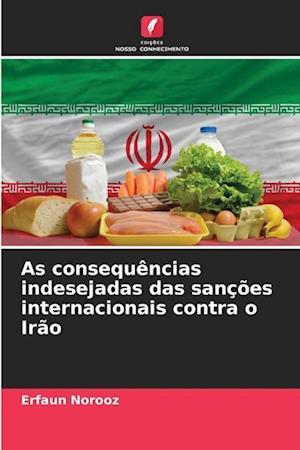 As consequências indesejadas das sanções internacionais contra o Irão