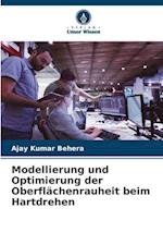 Modellierung und Optimierung der Oberflächenrauheit beim Hartdrehen