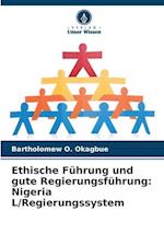 Ethische Führung und gute Regierungsführung: Nigeria L/Regierungssystem