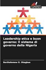 Leadership etica e buon governo: Il sistema di governo della Nigeria