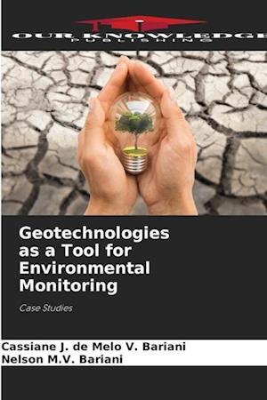 Geotechnologies as a Tool for Environmental Monitoring