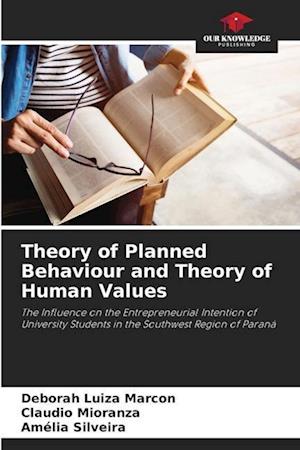 Theory of Planned Behaviour and Theory of Human Values