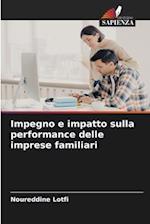 Impegno e impatto sulla performance delle imprese familiari