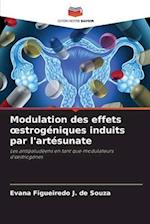 Modulation des effets ¿strogéniques induits par l'artésunate