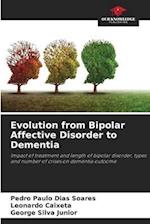 Evolution from Bipolar Affective Disorder to Dementia 